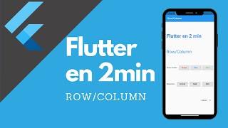 Flutter en 2min - Row et Column