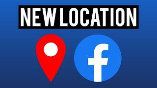 How To Create a New Location on Facebook