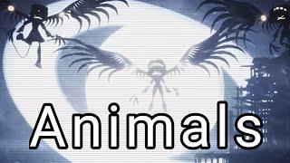 Animals|AMV EDIT|murder drones#mauriplay