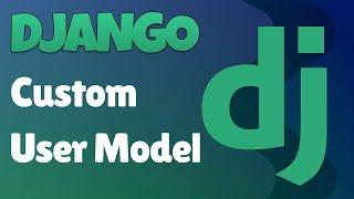 Django REST Framework - 1 - Custom User Model