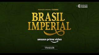 Brazilian Empire (Official Trailer)