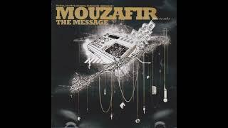 Mouzafir - The Message