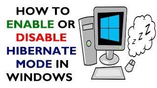 How to Enable or Disable the Hibernate mode in Windows?