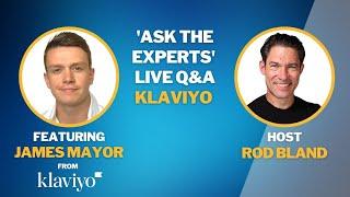 All About Klaviyo Email / SMS Marketing for Ecom - Ask The Experts with James Mayor and Rod Bland