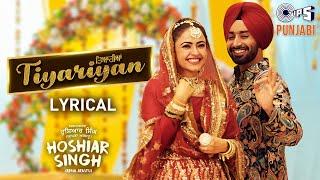 Tiyariyan - Lyrical | Hoshiar Singh (Apna Arastu) | Satinder Sartaaj, Simi Chahal | Beat Minister