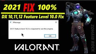 How To Fix Valorant DX11 Feature Level 10.0 To 12 is required to run the engine Valorant