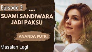 Ep. 3 | Nona Muda - SUAMI SANDIWARA JADI PAKSU | Novel Romantis Terbaru 2024