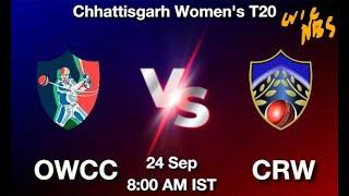 Live Stream OWCC vs CRW Odisha Women CC vs Chhattisgarh Chhattisgarh Womens T20 Cricket Live Score