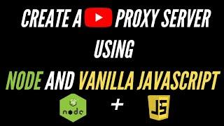 Create a Proxy Server API Using node.js, Express.js and Vanilla JavaScript