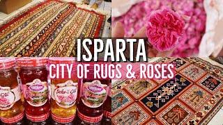 ISPARTA: City of Rugs & Roses