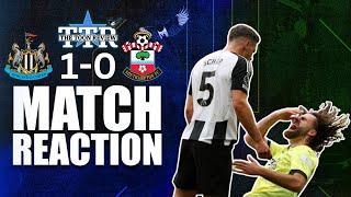 Newcastle United 1 Southampton 0 | Paul's Match Reaction