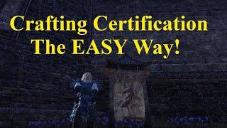 ESO Crafting Certification! The EASY Way!