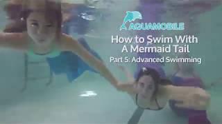 Advanced Swimming | How to Swim with a Mermaid Tail | Part 5