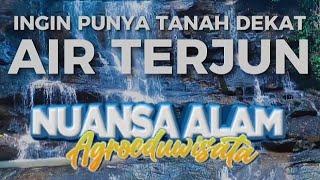 30 MENITAN ‼️ Trekking Santuy ke curug dekat Nuansa Alam Agroeduwisata Bogor - Tanah Kavling Wisata