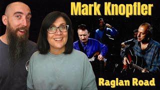 Mark Knopfler & Donal Lunny - Raglan Road (REACTION) with my wife