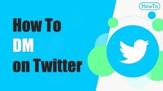 How to DM on Twitter - Send and Block Private Message from Twitter