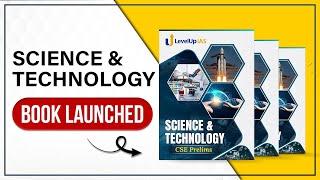 Science & Technology Book | LAUNCHED NOW !! | LevelUp IAS