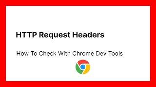 How To Check HTTP Request Headers With Chrome Dev Tools - 1