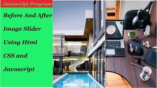 Before and after image slider with HTML and JavaScript project