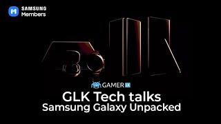 GLK Tech: Samsung Galaxy Unpacked