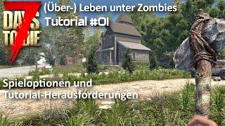 7 Days to Die (V 1.0) Tutorial 01 - Spieleinstellungen und erste Herausforderungen