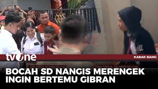 VIRAL! Bocah SD Merengek Nangis Ingin Bertemu Wapres Gibran | Kabar Siang tvOne