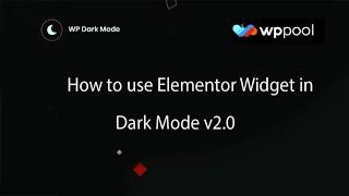 How to use Elementor widget in dark mode