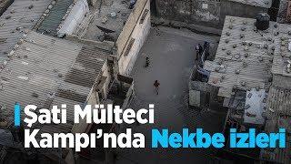 Şati Mülteci Kampı'nda Nekbe izleri