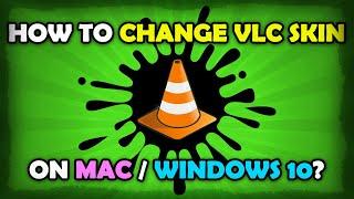 How To Change VLC Skin Fast?