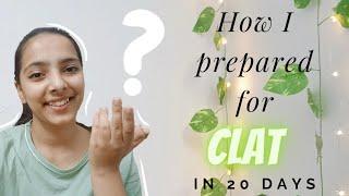 How To Prepare For CLAT? | How To Prepare in 20 Days? | CLAT 2022 | CLAT Preparation Strategy #clat
