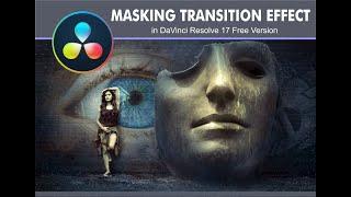 Masking Transition Effect in Fusion in DaVinci Resolve 17