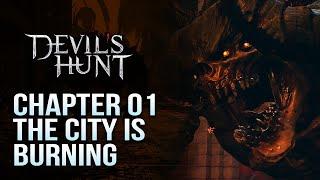 [Devil's Hunt] Chapter 1 - The City Is Burning