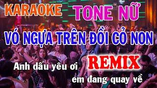 Vó Ngựa Trên Đồi Cỏ Non Remix Karaoke Tone Nữ Nhạc Sống - Phối Mới Dễ Hát - Nhật Nguyễn