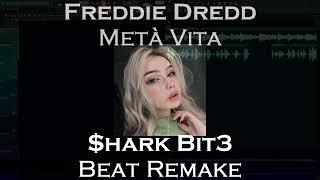 Freddie Dredd - Metà Vita ($hark Bit3 Beat Remake) FLP In The Description