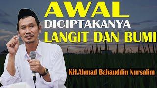 Ngaji Gus Baha Awal diciptakanya Langit dan Bumi