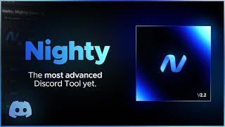 Nighty Discord Selfbot V2.2 | The most advanced Discord Tool yet | 700+ Commands | nighty.one