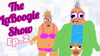 The LaBoogie Show (Ep 2. "Grown Up")