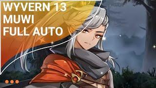 WYVERN 13 FULL AUTO MUWI w/ GUIDES (MUWI DPS) || EPIC SEVEN