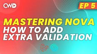 How to Validate Resources in Laravel Nova | Validation in Nova | Laravel Nova for Beginners