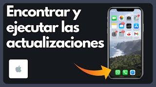 Cómo encontrar y ejecutar las actualizaciones pendientes en tu iPhone