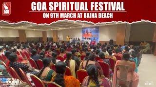 Goa Spiritual Festival On 9th March At Baina Beach