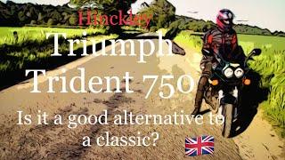 Hinkley Triumph Trident 750 Review, is it a good alternative for a Classic Bike?