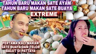 KULINER 3XTREME‼️PERTAMA KALI KAMI MAKAN SATE BUAYA DAN BALUT DI PATTAYA THAILAND