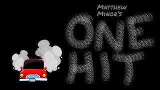 Matthew Minor's One Hit