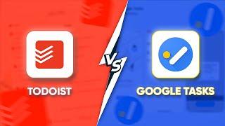 Todoist Vs Google Tasks | Which Planner App is Better?
