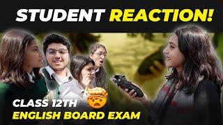 Class 12th English Board Exam|  Student Reaction | Exam Review 2023-24