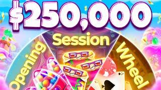 THE $250,000 BONUS OPENING WHEEL SESSION!