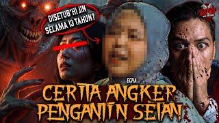 [KACAU] 13 TAHUN DIS3TUBUHI JIN SAMPAI PUNYA ANAK! - PENGANTIN SETAN | TIBA2 #90