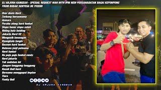 DJ ARJUNA KANGEAN - SPESIAL REQUEST WAN WIT IPIN NEW PERSAHABATAN BAGAI KEPONPONG FROM BUDAK SENTOSA