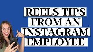 Instagram Reels tips from an Instagram Employee!